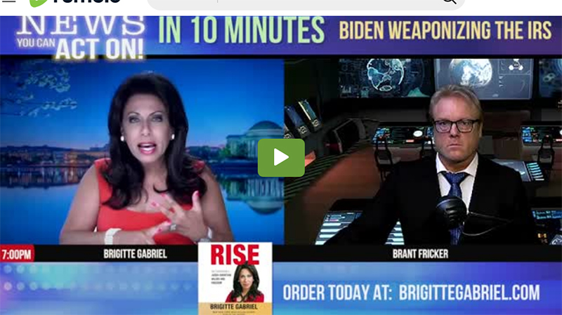 NEWS YOU CAN ACT ON IN 10 MINUTES! with BRIGITTE GABRIEL