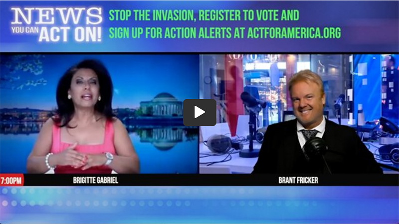 BRIGITTE GABRIEL NEWS YOU CAN ACT ON - IMMIGRATION ACTION ALERT
