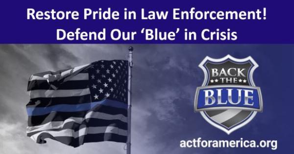 ACT for America | Police Law Enforcement